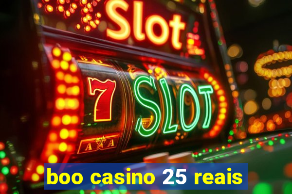 boo casino 25 reais